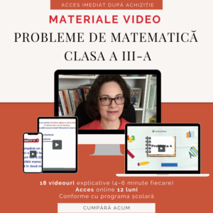 Clasa a III-a - Probleme explicate logic, pas cu pas (18 videouri, acces 12 luni) - Materiale video