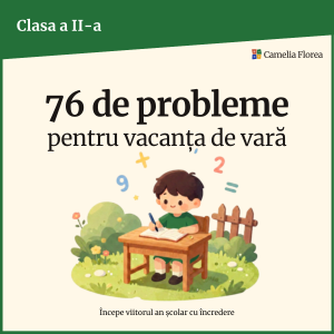 76 de probleme pentru vacanța de vară: clasa a II-a